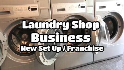 Laundry Shop Business | New Set Up / Franchise