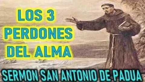 SAN ANTONIO LOS 3 PERDONES DEL ALMA SERMONES SAN ANTONIO DE PADUA