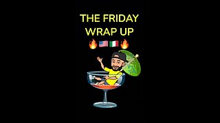 The Friday Wrap Up 9 8 23