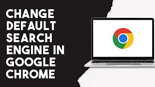 How To Change Default Search Engine In Google Chrome