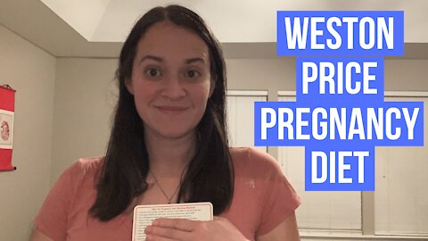 Weston A. Price Pregnancy and Nursing Diet