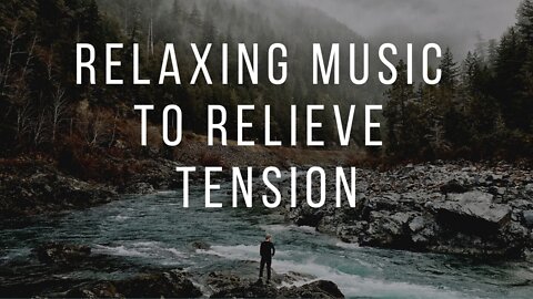 Beautiful, Relaxing Tension Relief Music • Meditation Music, Sleep Music