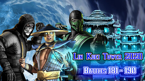 MK Mobile. LIN KUEI Tower [ v.2020 ] - Battles 181 - 190