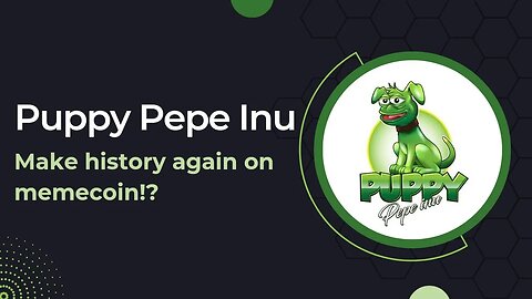 🔥 Puppy Pepe Inu - For whom missed the pepe coin ride - Next 100X memcoin!?