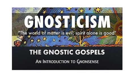 What are the Gnostic Gospels? An Introduction