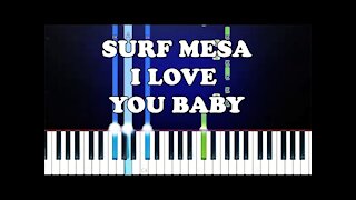 Surf Mesa - ily (i love you baby)(Piano Tutorial)