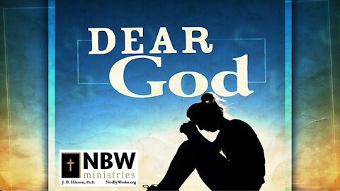 Dear God (Hebrews 13:18-19)
