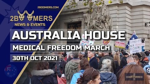 AUSTRALIA HOUSE MEDICAL FREEDOM MARCH LONDON - 30TH OCTOBER 2021