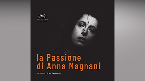 La passione di Anna Magnani