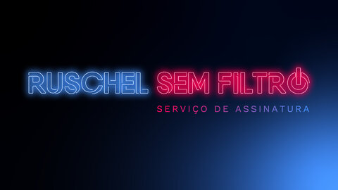 Conheça o Ruschel Sem Filtro!