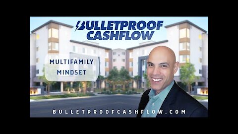 Multifamily Mindset - Why You Must Not Overleverage your Deal | Bulletproof Cashflow Podcast #50