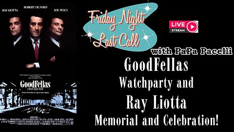 Friday Night Last Call - GoodFellas Rewatch, Ray Liotta Memorial and Drinking Game!