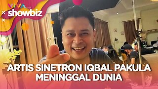 Artis Sinetron Iqbal Pakula Tutup Usia Karena Gagal Jantung