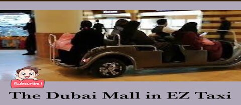 The Dubai Mall in EZ taxi | Biggest Mall | UAE Malls