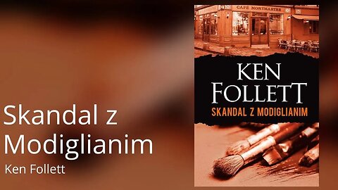 Skandal z Modiglianim - Ken Follett | Audiobook PL