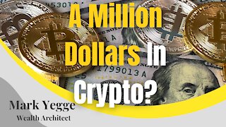 A Million Dollars In Crypto?