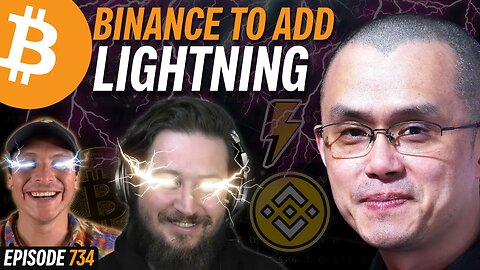 BREAKING: Binance to Add Bitcoin Lightning Network | EP 734