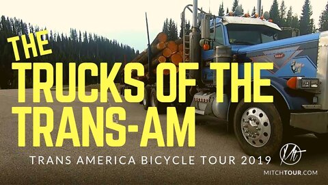 THE TRUCKS OF THE TRANS AM HIGHWAY