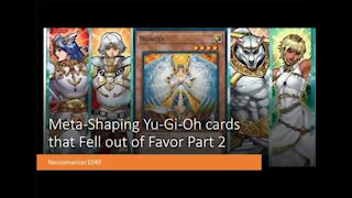 Meta Shaping Yu Gi Oh cards that Fell out of Favor part 2