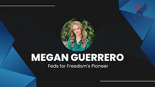 Megan Guerrero: Feds for Freedom's Pioneer