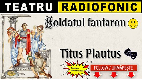 Titus Plautus - Soldatul fanfaron | Teatru radiofonic