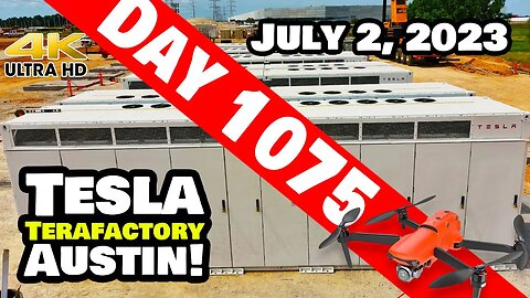 MEGAPACKS AT GIGA TEXAS! - Tesla Gigafactory Austin 4K Day 1075 - 7/2/23 - Tesla Terafactory Texas