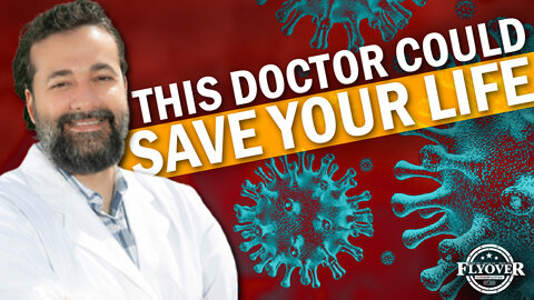 This Doctor Could Save Your Life! | Flyover Conservatives