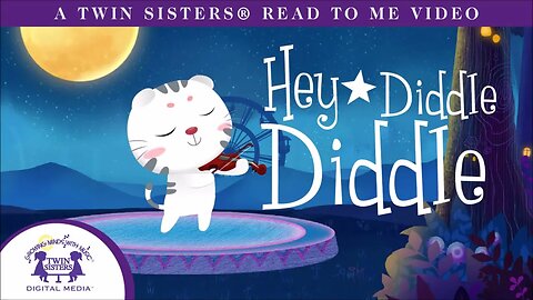 Hey Diddle Diddle - A Twin Sisters®️ Read To Me Video