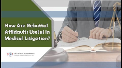 How Are Rebuttal Affidavits Useful in Medical Litigation?