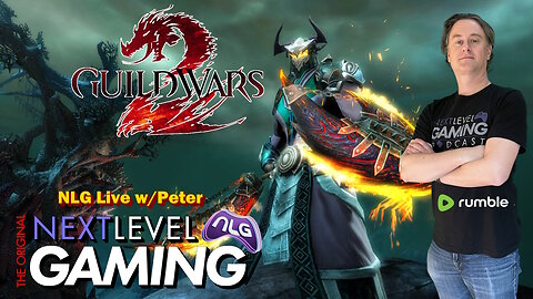 NLG Live w/ Peter: Guild Wars 2