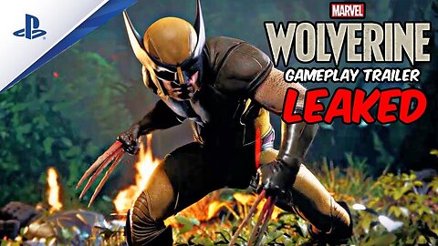 Marvel's Wolverine (PS5) Gameplay Trailer LEAKED