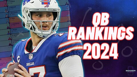 🏈 🏆 Quarterback Rankings 2024 With Tiers | Stats, Projections and Draft Strategy!