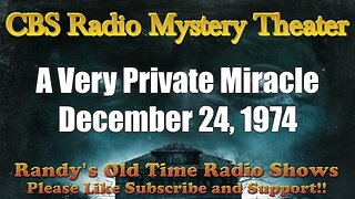CBS Radio Mystery Theater A Very Private Miracle December 24, 1974