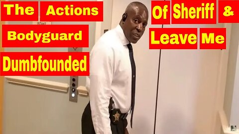 🔴The actions of this sheriff and bodyguard leave me dumbfounded🔵1st amendment audit fail🔴