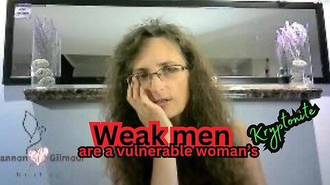 weak men of the narcissist kind create weak women