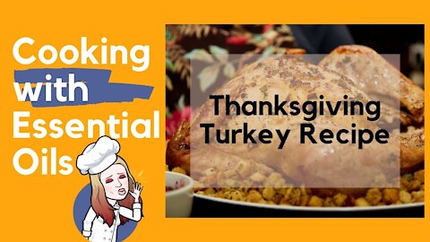 Thanksgiving Turkey Recipe Using Essential Oils