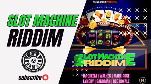 Slot Machine Riddim Mix! (Echo Chamber)