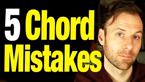 Guitar Chord Practice Pitfalls - Avoid These 5 Mistakes