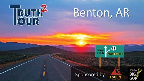 Truth Tour 2 - Benton, AR