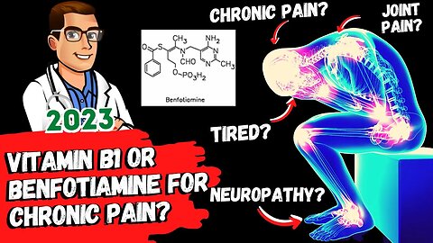 Vitamin B1 Thiamine vs. Benfotiamine [STOP Chronic Pain & Neuropathy]