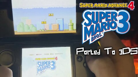 Super Mario Advance 4 Native 3DS Port (SMB3 for 3DS)
