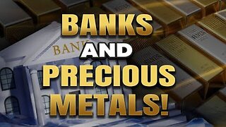 Banks and the reality when trying to purchase precious metals