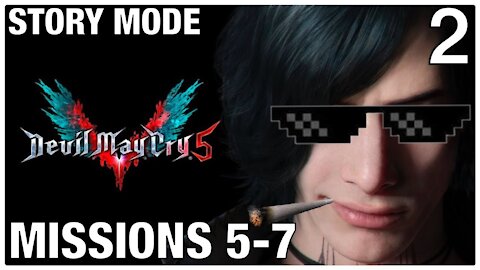 DEVIL MAY CRY 5 | Story Mode Pt.2: Missions 5-7 w/ V + Nero! Bloody Palace w/ Dante! (PS4 Pro HD!)