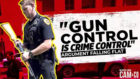 Why The "Gun Control Is Crime Control" Argument Is Falling Flat