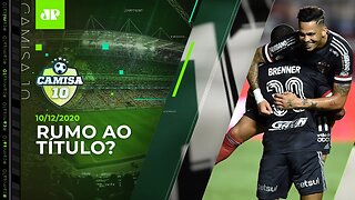 QUEM SEGURA? São Paulo GOLEIA e DISPARA na liderança do Brasileirão! - Camisa 10 - 10/12/2020