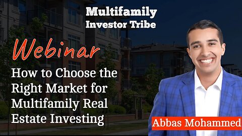 How to Choose the Right Markets for Multifamily Real Estate Investing