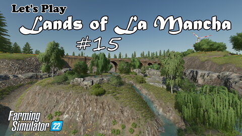Let's Play | Lands of La Mancha | #15 | Farming Simulator 22