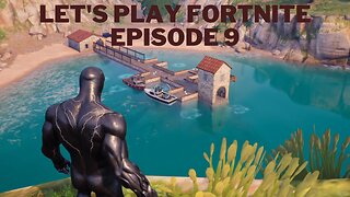 Let's play Fortnite Episode 9