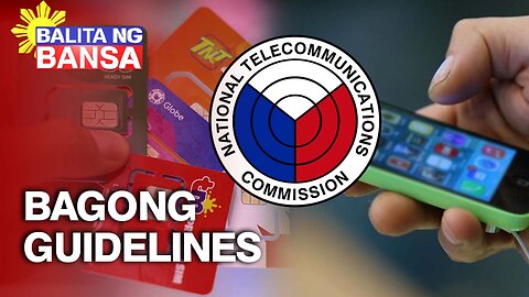 Bagong guidelines sa Sim registration, inilatag ng NTC