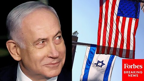 'May God Bless The Great Alliance Between Israel And America Forever': Benjamin Netanyahu